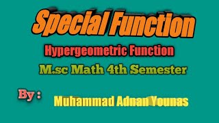 Hypergeometric Function [upl. by Ardnuahs689]