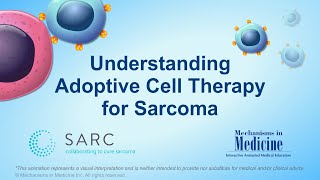 Understanding Adoptive Cell Therapy for Sarcoma [upl. by Oyr]