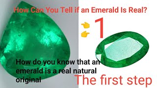 How Can You Tell if an Emerald Is Real How do you know that an emerald is a natural The first step [upl. by Laram]