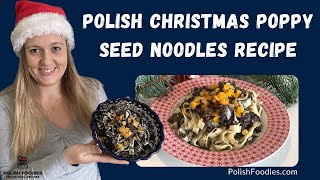 How To Make Polish Christmas Poppy Seed Noodles [upl. by Llevrac]