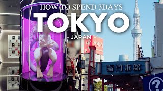 HOW TO SPEND 3 DASY IN TOKYO  Japan Ultimate Guide 2024 [upl. by Laubin637]