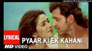 Aao Sunao Pyar Ki Ek Kahani  Hindi Hit Song  Shreya Ghosal Sonu Nigam  Hrithik Roshan priyanka❤ [upl. by Ronald]