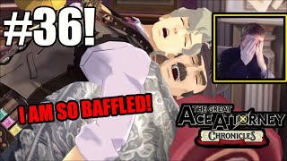 I Cant Stop Laughing What Just Happened The Great Ace Attorney Chronicles Part 36 [upl. by Acie281]