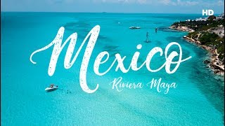 MEXICO  Best of Riviera Maya HD [upl. by Matelda]