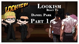 Lookism React to Daniel Park 13 [upl. by Antonella771]