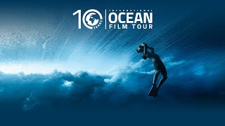 10 YEARS  Int OCEAN FILM TOUR [upl. by Janifer739]