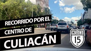 🍅 CONOCE el CENTRO DE CULIACÁN SINALOA MX  CULIACAN MX DOWNTOWN 🍅 [upl. by Anecusa]