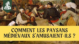 Que faisaient les paysans médiévaux pour samuser [upl. by Janeczka]