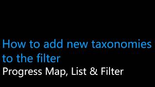 How to add taxonomies to the filter Progress Map List amp Filter [upl. by Enyahs]