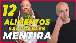 12 Alimentos quotSaludablesquot que Nunca Deberías Consumir  Dr Carlos Jaramillo [upl. by Eiten]