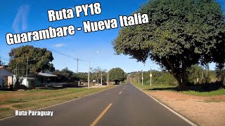 Ruta PY18 de Guarambare a Nueva Italia  Driving in Paraguay [upl. by Ised797]