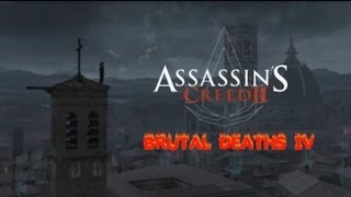 ASSASSINS CREED 2 Brutal Deaths 4 [upl. by Swamy]