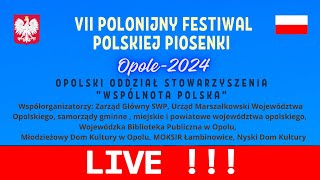 VII Polonijny Festiwal Polskiej Piosenki „Opole 2024” [upl. by Beaudoin426]