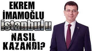 Ekrem İmamoğlu İstanbulu Nasıl Kazandı [upl. by Airad]