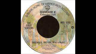 Frankie Valli amp The Four Seasons  December 1963 Oh What a Night Giorgio K Extended Edit [upl. by Imotas259]