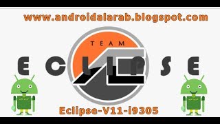 INSTALE ROM Eclipse V11 FOR S3 LTE i9305 [upl. by Ainniz761]