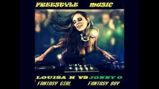 louisa h VS johnny o FANTASY GIRL amp BOY freestyle music [upl. by Slocum]