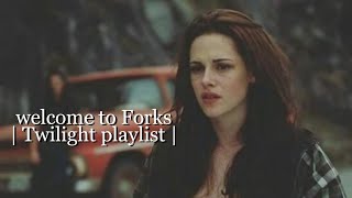 welcome to Forks Twilight playlist [upl. by Benedetta811]