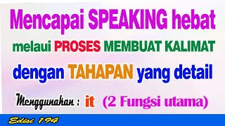 PROSES MEMBUAT KALIMAT DARI AWAL SAMPAI KALIMAT BENAR UNTUK PERSIAPAN SPEAKING YANG BERKUALITAS [upl. by Bush]