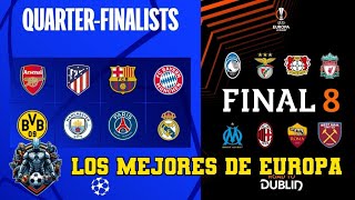 Equipos clasificados a los Cuartos de Final de la Champions League y Europa League [upl. by Faux]