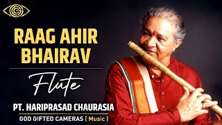 Pt Hariprasad Chaurasia  Raag Ahir Bhairav  Flute  God Gifted Cameras [upl. by Avitzur]