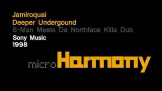 Jamiroquai  Deeper Underground SMan Meets Da Northface Killa Dub [upl. by Rolecnahc22]