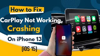 How to Fix CarPlay Not WorkingCrashing on iPhone 13 iOS 15 [upl. by Bert373]