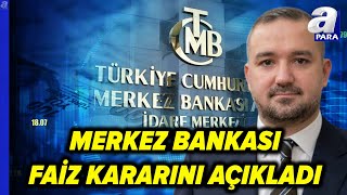 Merkez Bankası Banka Politika Faizini P Seviyesinde Sabit Tuttu  A Para [upl. by Iznekcam300]