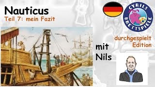 Cyrils Brettspiele  Nauticus Brettspiel S06E07  Mein Fazit [upl. by Okiman]