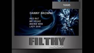 Filthy Riddim And Filthier Riddim 1998 Mainstreet Music Danny Brownie Mix By Djeasy [upl. by Htebaras]