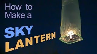 How to Make a Sky Lantern [upl. by Cortney]