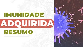 IMUNIDADE ADQUIRIDA [upl. by Boatwright]