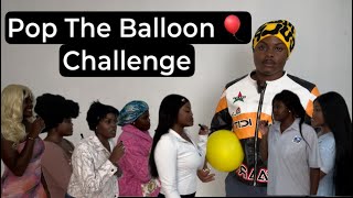 POP THE BALLOON CHALLENGE BE LIKE… 😂😂🤣 [upl. by Catha]