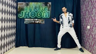 Mast Malang Jhoom Song Dance Video  Bade Miyan Chote Miyan  Tiger S  Akshay K  Dance By MG [upl. by Parke]