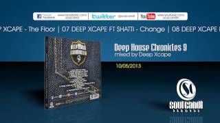 DEEP HOUSE CHRONICLES 9  MIXED BY Deep Xcape Megamix [upl. by Dodwell]