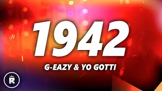 GEazy  1942 Lyrics ft Yo Gotti YBN Nahmir [upl. by Asimaj]