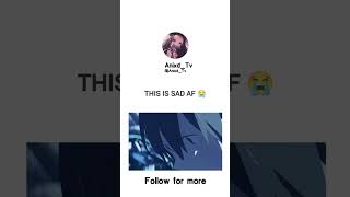 Why💔😭😭 animeshorts sadmoments [upl. by Asyar]