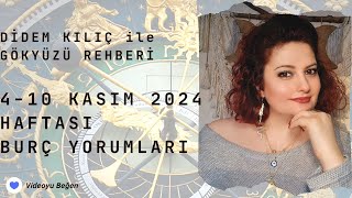 410 KASIM 2024 HAFTASI BURÇ YORUMLARI💙Gökyüzü Rehberi [upl. by Micky]