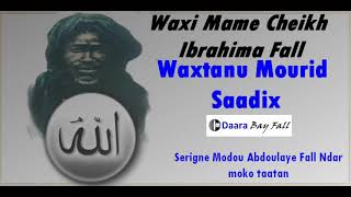 Waxi Mame Cheikh Ibrahima Fall waxtanu mourid Saadix bou Serigne Modou Abdoulaye Fall Ndar [upl. by Eenaj]