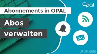 Abonnements in OPAL verwalten [upl. by Anitreb]