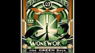 The Green Dice  Wonewok AI [upl. by Milena]