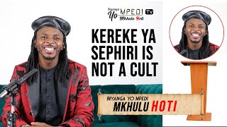 Inyanga yo MPEDI Tv  Kereke ya Sephiri is not a CULT [upl. by Ennasil172]