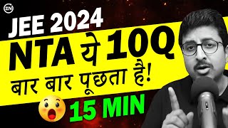 JEE 2024  Revise 40 Marks in 15 Min  NTAS 10 Most Repeated Question Part 1  Eduniti  Mohit Sir [upl. by Illona]