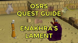 OSRS  Enakhras Lament Quest Guide [upl. by Sergias]