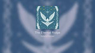 The Eternal Ridge [upl. by Kcajyllib]