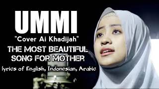 Ummi cover Ai Khodijah 👍 the Most Beautiful Song for Mother  lirick English Indonesian and arabic [upl. by Aroc545]