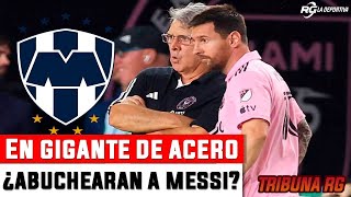 ¿Abuchearán a Messi en estadio de Rayados [upl. by Chuck]