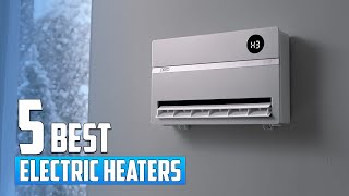 5 Best Electric Heaters to Keep Your Home Warm [upl. by Neerual]