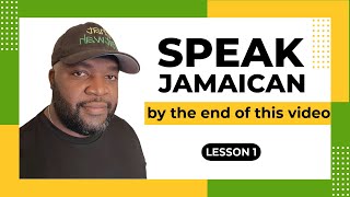 Speak Jamaican By The End Of This Video  Lesson 1 [upl. by Adela]