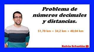 PROBLEMA CON NÚMEROS DECIMALES Y DISTANCIAS [upl. by Asille373]